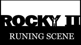 Rocky II Runing scene (NEW SCORE)