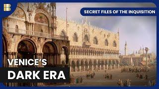 Venice's Renaissance - Secret Files of the Inquisition