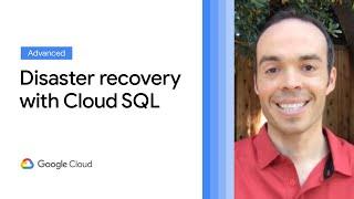 High availability and disaster recovery with Cloud SQL