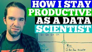 How I Stay Productive As a Data Scientist & Entrepreneur