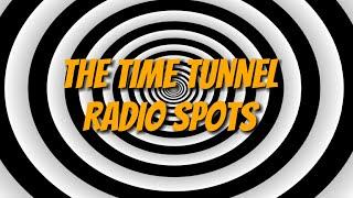 The Time Tunnel • Radio Spots