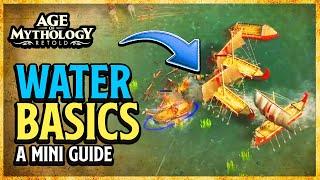 Age of Mythology Retold: Water Basics - A Mini Guide