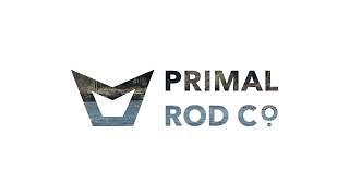 All new Primal Rod Co