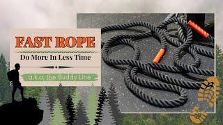 Uncivilized Fast Rope