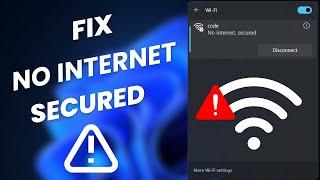 How to Fix 'No Internet, Secured' Error in Windows 10 & 11 | Step-by-Step Guide