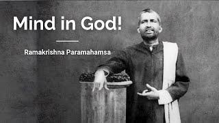 Sri Ramakrishna Paramahansa: Focus on God