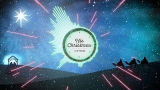 [OFFICIAL AUDIO] HISPOP Chistmas Carol - NOEL(FEAT. LAST)