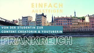 Auswandern als Studentin nach Frankreich – EINFACH AUSSTEIGEN mit Nicolas Kreutter & Jasmin