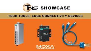 System Integrator's Tech Tools - Edge Connectivity Devices