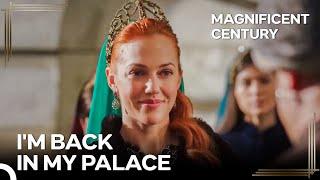 Suleiman's Women #126 - Hurrem Returns to the Palace Stronger | Magnificent Century