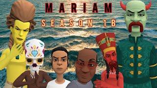 MARIAMU SEASON 1 B.