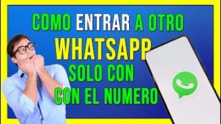  ENTRAR A OTRO WhatsApp SOLO CON EL NUMERO (2024) History Time