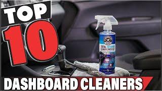 Best Dashboard Cleaner In 2024 - Top 10 Dashboard Cleaners Review