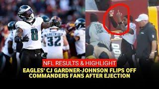 Eagles' CJ Gardner-Johnson angrily gives middle finger to Commanders fans after being ejected