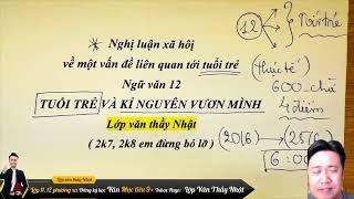 NGHỊ LUẬN XÃ HỘI - TUỔI TRẺ VÀ KỈ NGUYÊN VƯƠN MÌNH - Ngữ văn 12 - Lớp văn thầy Nhật