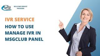 How to use Manage IVR in Msgclub Panel | IVR Service | Msgclub panel | bulk sms service | bulk sms