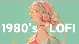 PLAY LIST80’sVibes/‬ LOFI hip hop beats mix  /chill & study‬