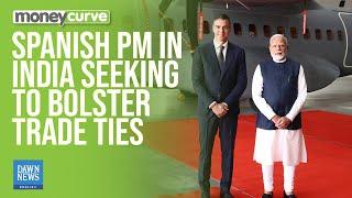 Spanish PM in India Seeking to Bolster Trade Ties | Dawn News English