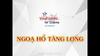 Ngoạ Hổ Tàng Long - VF