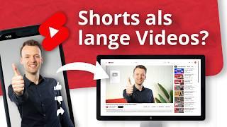 Warum viele Videos bekannter YouTuber insgeheim aus Shorts sind