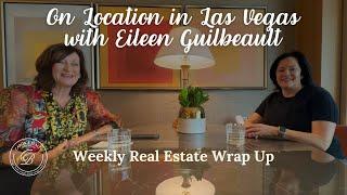 On Location in Las Vegas with Luxury Realtor Eileen Guilbeault