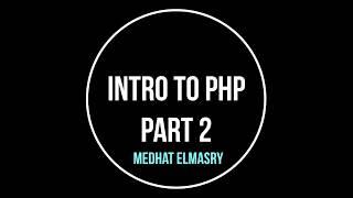 Intro to PHP - part 2