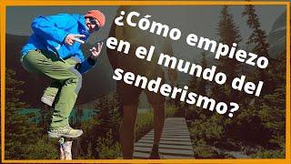 ¿Cómo empiezo en el mundo del senderismo?