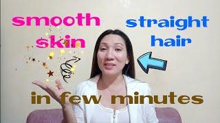 How To Have Straight Hair And  Smooth Skin | Criselle Morales