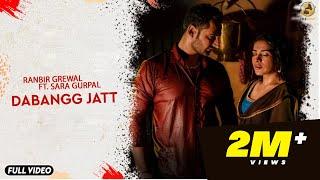 Dabangg Jatt | Ranbir Grewal | Sara Gurpal | Harp Farmer | 2019 | Folk Rakaat