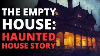 The Empty House | Classic Haunted House Story with Rain Sounds | Sleepytime Narration