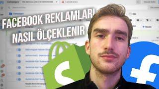 FACEBOOK REKLAMLARI NASIL ÖLÇEKLENİR!! | SHOPİFY DROPSHİPPİNG