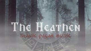 Dark Slavic Pagan Music | The Heathen