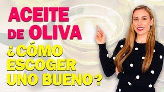 ACEITE DE OLIVA ¿CÓMO ESCOGER UNO BUENO?  - Lorena Romero