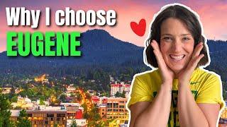 Why I choose to live in Eugene, OR