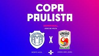 COPA PAULISTA | MONTE AZUL X UNIÃO SÃO JOÃO  | AO VIVO E COM IMAGENS - 28/09/2024