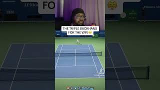 Triple backhand is OP  #topspin #topspin2k25 #tennis #usopen #fyp #shorts #2kcommunity #2k