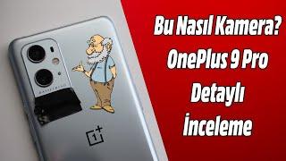 OnePlus 9 Pro Kamera Saçmalığı ve Detaylı İnceleme