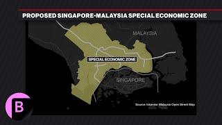 Singapore, Malaysia to Launch Special Economic Hub