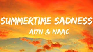 A17N & NAAC - Summertime Sadness (Lyrics)