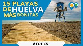 Top15 mejores PLAYAS de HUELVA | Las más bonitas con arena fina blanca y dorada para toda la familia