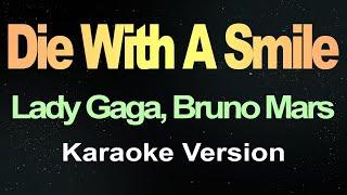 Die With A Smile - Lady Gaga, Bruno Mars (Karaoke song)