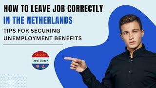 How to leave job correctly in the Netherlands to secure unemployment benefits [With English Subs]