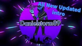 All [NEW] updated Danielstorm89 intro!!