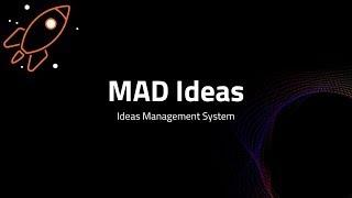 MAD Ideas Introduction 2025