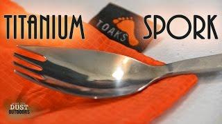 LIGHTWEIGHT Toaks Titanium Spork | Backpacking, hiking, camping, bushcraft