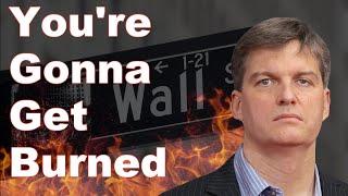 Michael Burry: Fools Have Taken Over the Market