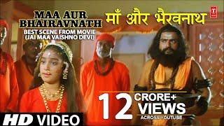 Jai Maa Vaishno Devi Best Scene Maa Aur Bhairavnath with English Subtitles I Jai Maa Vaishno Devi