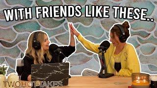 With Friends Like These... FULL LENGTH EPISODE