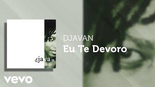 Djavan - Eu Te Devoro (Áudio Oficial)