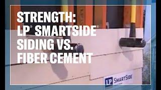 LP® SmartSide® vs. Fiber Cement Board